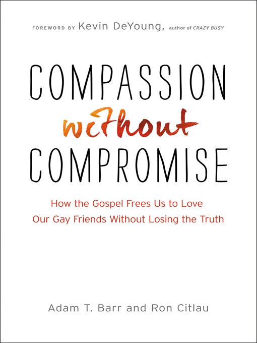 Title details for Compassion without Compromise by Adam T. Barr - Available
